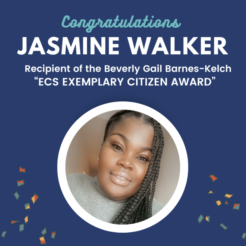Jasmine Walker Awarded with Beverly Gail BarnesKelch “ECS EXEMPLARY